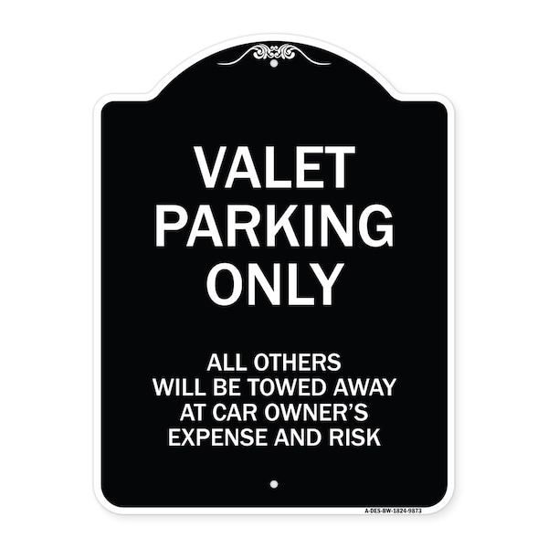 Signmission Designer Series-Valet Parking All Others Will Be Towed Away Car Owner, 24" x 18", BW-1824-9873 A-DES-BW-1824-9873 - main